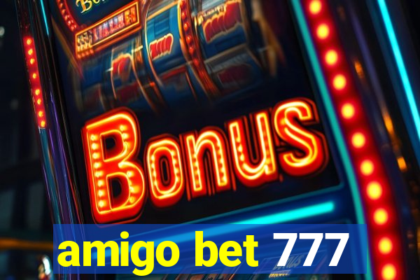 amigo bet 777